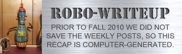 Fall 2009 Week 15 Robo-Recap